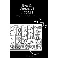 Nacario Independently Published 0 Coast Synth Journal Blck: Notebook For Synthethizer Patches, Modular Synthesizer Faceplate, Notes, Staff A4 FORMAT,120 Pages