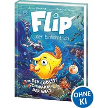 Nacario Flip, Der Einhornfisch (Band 1) - Der Coolste Schwarm Der Welt: Tauche Ab In Flips Bunte Unterwasserwelt - Bildstarker Lesespaß Für Kinder Ab 7 Jahren - Wow! Das Will Ich Lesen!
