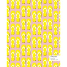 Nacario Holiday Notebook: (Pink Yellow Flip-Flop Edition) Fun Notebook 192 Ruled/lined Pages (8X10 Inches / 20.3X25.4 cm / Large Jotter)