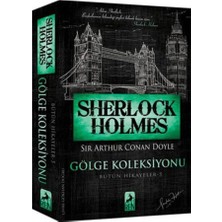 TeknoKapsül Ren Kitap Sherlock Holmes - Gölge Koleksiyonu - Bütün Hikayeler 5 - Sir Arthur Conan Doyle
