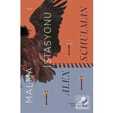 TeknoKapsül Timaş Yayınları Malma Istasyonu / Alex Schulman / Timaş Yayınları / 9786050848533