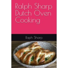 Nacario Independently Published Ralph Sharp Dutch Oven Cooking