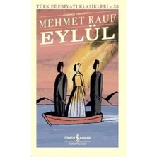 TeknoKapsül Türkiye Iş Bankası Kültür Yayınları Eylül Mehmet Rauf Roman, Türk Edebiyatı Klasikleri 9786257070317