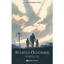 TeknoKapsül Epsilon Yayınevi Bülbülü Öldürmek - Harper Lee - Emekkitap - 9786051736938