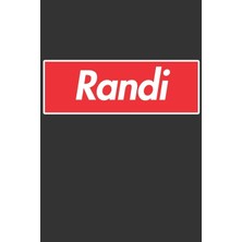 Nacario Randi: Randi Planner Calendar Notebook Journal, Personal Named Firstname Or Surname For Someone Called Randi For Christmas Or Birthdays This Makes The Perfect Personolised Custom Name Gift For Randi