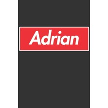 Nacario Adrian: Adrian Planner Calendar Notebook Journal, Personal Named Firstname Or Surname For Someone Called Adrian For Christmas Or Birthdays This Makes ... Personolised Custom Name Gift For Adrian
