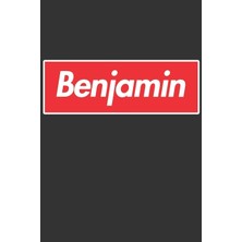 Nacario Benjamin: Benjamin Planner Calendar Notebook Journal, Personal Named Firstname Or Surname For Someone Called Benjamin For Christmas Or Birthdays This ... Personolised Custom Name Gift For Benjamin