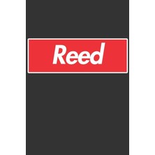 Nacario Reed: Reed Planner Calendar Notebook Journal, Personal Named Firstname Or Surname For Someone Called Reed For Christmas Or Birthdays This Makes The Perfect Personolised Custom Name Gift For Reed