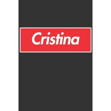 Nacario Cristina: Cristina Planner Calendar Notebook Journal, Personal Named Firstname Or Surname For Someone Called Cristina For Christmas Or Birthdays This ... Personolised Custom Name Gift For Cristina