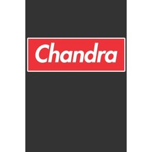 Nacario Chandra: Chandra Planner Calendar Notebook Journal, Personal Named Firstname Or Surname For Someone Called Chandra For Christmas Or Birthdays This ... Personolised Custom Name Gift For Chandra