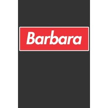 Nacario Barbara: Barbara Planner Calendar Notebook Journal, Personal Named Firstname Or Surname For Someone Called Barbara For Christmas Or Birthdays This ... Personolised Custom Name Gift For Barbara