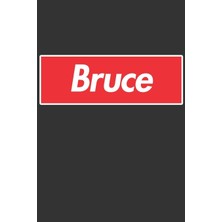Nacario Bruce: Bruce Planner Calendar Notebook Journal, Personal Named Firstname Or Surname For Someone Called Bruce For Christmas Or Birthdays This Makes The Perfect Personolised Custom Name Gift For Bruce