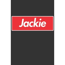Nacario Jackie: Jackie Planner Calendar Notebook Journal, Personal Named Firstname Or Surname For Someone Called Jackie For Christmas Or Birthdays This Makes ... Personolised Custom Name Gift For Jackie