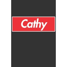 Nacario Cathy: Cathy Planner Calendar Notebook Journal, Personal Named Firstname Or Surname For Someone Called Cathy For Christmas Or Birthdays This Makes The Perfect Personolised Custom Name Gift For Cathy