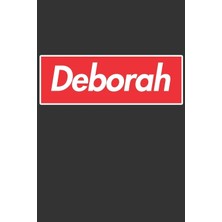 Nacario Deborah: Deborah Planner Calendar Notebook Journal, Personal Named Firstname Or Surname For Someone Called Deborah For Christmas Or Birthdays This ... Personolised Custom Name Gift For Deborah