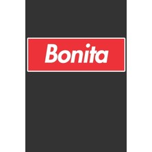 Nacario Bonita: Bonita Planner Calendar Notebook Journal, Personal Named Firstname Or Surname For Someone Called Bonita For Christmas Or Birthdays This Makes ... Personolised Custom Name Gift For Bonita