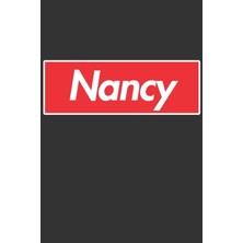 Nacario Nancy: Nancy Planner Calendar Notebook Journal, Personal Named Firstname Or Surname For Someone Called Nancy For Christmas Or Birthdays This Makes The Perfect Personolised Custom Name Gift For Nancy