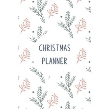 Nacario Christmas Planner: A 6 x 9 Journal/notebook. Holiday Planner/christmas Organiser: Plan Your Perfect Christmas. Calendar And To Do List