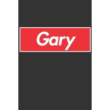 Nacario Gary: Gary Planner Calendar Notebook Journal, Personal Named Firstname Or Surname For Someone Called Gary For Christmas Or Birthdays This Makes The Perfect Personolised Custom Name Gift For Gary