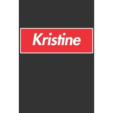 Nacario Kristine: Kristine Planner Calendar Notebook Journal, Personal Named Firstname Or Surname For Someone Called Kristine For Christmas Or Birthdays This ... Personolised Custom Name Gift For Kristine