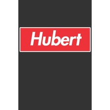 Nacario Hubert: Hubert Planner Calendar Notebook Journal, Personal Named Firstname Or Surname For Someone Called Hubert For Christmas Or Birthdays This Makes ... Personolised Custom Name Gift For Hubert