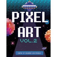 Nacario Independently Published Pixel Art Vol.2: Cahier De Dessin Vierge À Petits Carreaux Avec Modèle, Parfait Pour La Pratique Du Pixel Art Pour Enfants Et Adultes | A4 Grande Taille (French Edition)
