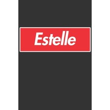 Nacario Estelle: Estelle Planner Calendar Notebook Journal, Personal Named Firstname Or Surname For Someone Called Estelle For Christmas Or Birthdays This ... Personolised Custom Name Gift For Estelle