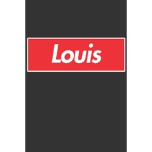 Nacario Louis: Louis Planner Calendar Notebook Journal, Personal Named Firstname Or Surname For Someone Called Louis For Christmas Or Birthdays This Makes The Perfect Personolised Custom Name Gift For Louis