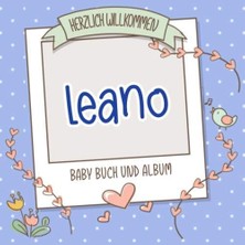 Nacario Herzlich Willkommen Leano - Baby Buch Und Album: Personalisiertes Babybuch Und Babyalbum, Geschenk Zu Schwangerschaft Und Geburt, Baby Name Auf Dem Cover