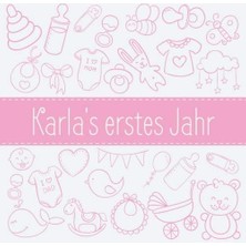 Nacario Karla's Erstes Jahr: Babyalbum Zum Ausfüllen - Baby Tagebuch Und Erinnerungsalbum Für Das Erste Lebensjahr