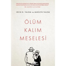 TeknoKapsül Pegasus Yayınları Ölüm Kalım Meselesi - Irvin D. Yalom & Marilyn Yalom