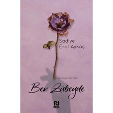TeknoKapsül Nesil Yayınları Ben Zübeyde / Sadiye Erol Aykaç / / 9786051837895