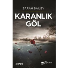 TeknoKapsül The Roman Karanlık Göl / / Sarah Bailey