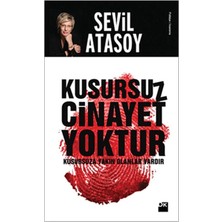 TeknoKapsül Doğan Kitap Kusursuz Cinayet Yoktur Kusursuza Yakın Olanlar Vardır - Sevil Atasoy -