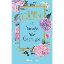 TeknoKapsül Epsilon Yayınevi Yüreğe Söz Geçmiyor / Julia Quinn / / 9789944820813