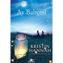 TeknoKapsül Pegasus Yayınları Ay Bahçesi - Kristin Hannah