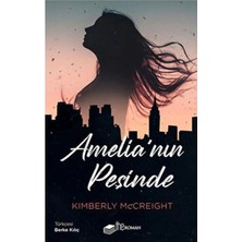 TeknoKapsül The Roman Amelia'nın Peşinde / / Kimberly Mccreight