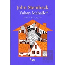 TeknoKapsül Sel Yayıncılık Yukarı Mahalle / / John Steinbeck