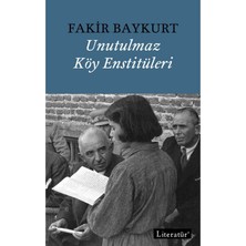 TeknoKapsül Literatür Yayınları Unutulmaz Köy Enstitüleri