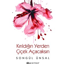 TeknoKapsül Epsilon Yayınevi Kırıldığın Yerden Çiçek Açacaksın + Okuma Sticker'ları