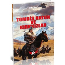 TeknoKapsül Minel Yayın Tomris Hatun ve Kırkkızlar / Metin Mete / Minel Yayın / 9786256716308