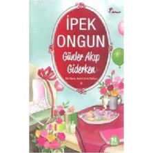 TeknoKapsül Artemis Yayınları Ipek Ongun Bir Genç Kızın Gizli Defteri 08 Günler Akıp Giderken