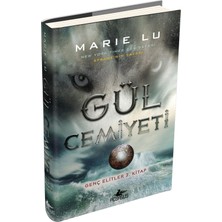 TeknoKapsül Pegasus Yayınları Gül Cemiyeti (Ciltli) - Genç Elitler 2. Kitap & Marie Lu