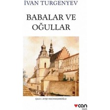 TeknoKapsül Can Beyaz Klasikler Babalar ve Oğullar Ivan Turgenyev Yayınları