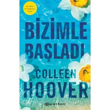 TeknoKapsül Epsilon Yayınevi Bizimle Başladı Colleen Hoover