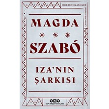 TeknoKapsül Yapı Kredi Yayınları Iza’nın Şarkısı / Magda Szabo / / 9789750840333