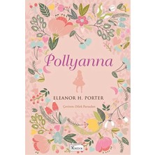 TeknoKapsül Koridor Yayıncılık Pollyanna / Eleanor H. Porter / / 9786257781237
