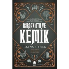 TeknoKapsül Eksik Parça Yayınları Isırgan Otu ve Kemik T.kıngfısher Eksik Parça