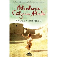 TeknoKapsül Pegasus Yayınları Milyonlarca Gölgenin Altında - Andrea Busfield