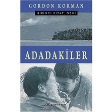 TeknoKapsül Epsilon Yayınevi Adadakiler Birinci Kitap: Gemi / Gordon Korman / Epsilon Yayınevi / 9789944829038